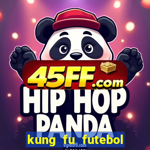 kung fu futebol clube download utorrent